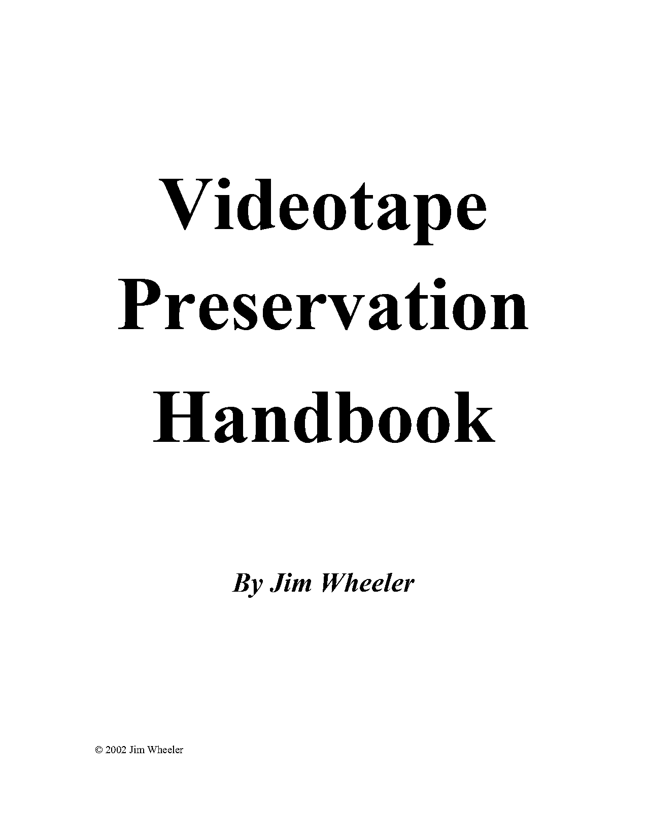 give a detail explanation about video recording and tape formats